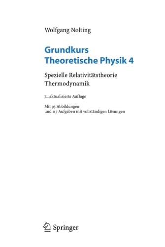 Grundkurs theoretische Physik Spezielle Relativitätstheorie, Thermodynamik : mit 117 Aufgaben mit vollständigen Lösungen