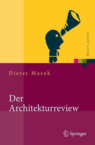 Der Architekturreview Vorgehensweise, Konzepte und Praktiken