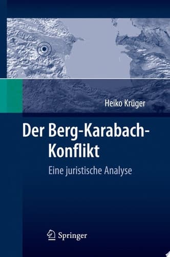 Der Berg-Karabach-Konflikt Eine juristische Analyse