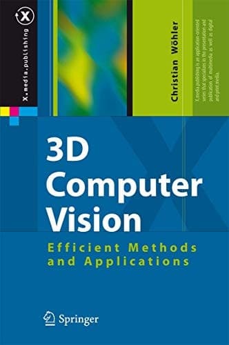 3D Computer Vision Efficient Methods and Applications