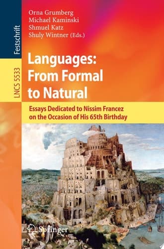 Languages: From Formal to Natural Essays Dedicated to Nissim Francez on the Occasion of His 65th Birthday
