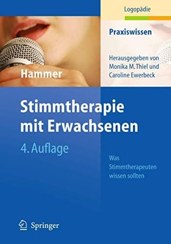 Stimmtherapie mit Erwachsenen was Stimmtherapeuten wissen sollten ; mit 14 Tabellen
