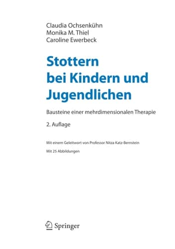 Stottern bei Kindern und Jugendlichen Bausteine einer mehrdimensionalen Therapie