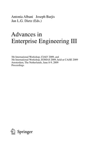 Advances in Enterprise Engineering III 5th International Workshop, CIAO! 2009, and 5th International Workshop, EOMAS 2009, held at CAiSE 2009, Amsterdam, The Netherlands, June 8-9, 2009, Proceedings