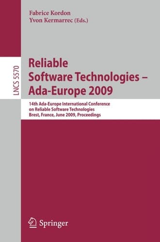 Reliable Software Technologies - Ada-Europe 2009 14th Ada-Europe International Conference, Brest, France, June 8-12, 2009, Proceedings