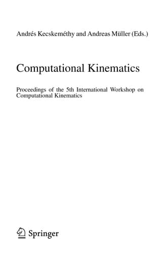 Computational Kinematics Proceedings of the 5th International Workshop on Computational Kinematics