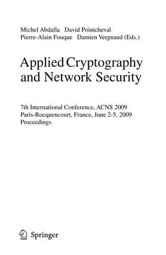 Applied Cryptography and Network Security 7th International Conference, ACNS 2009, Paris-Rocquencourt, France, June 2-5, 2009, Proceedings