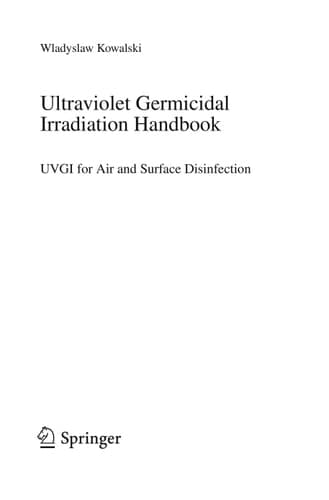 Ultraviolet Germicidal Irradiation Handbook UVGI for Air and Surface Disinfection