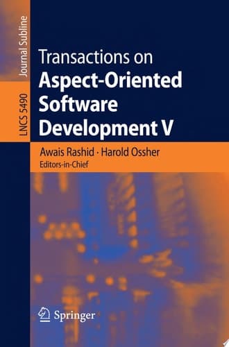 Transactions on Aspect-Oriented Software Development V Focus: Aspects, Dependencies and Interactions