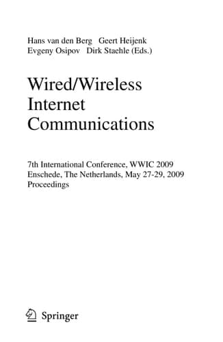 Wired/Wireless Internet Communications 7th International Conference, WWIC 2009, Enschede, The Netherlands, May 27-29 2009, Proceedings