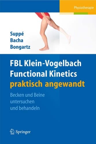 FBL Functional Kinetics praktisch angewandt Band I: Becken und Beine untersuchen und behandeln
