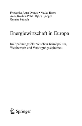 Energiewirtschaft in Europa Im Spannungsfeld zwischen Klimapolitik, Wettbewerb und Versorgungssicherheit