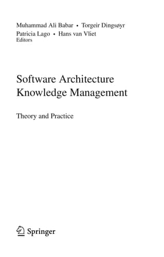 Software Architecture Knowledge Management Theory and Practice