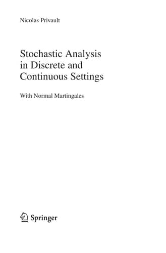 Stochastic Analysis in Discrete and Continuous Settings With Normal Martingales