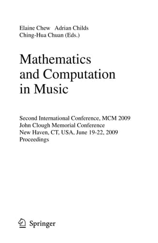 Mathematics and Computation in Music Second International Conference, MCM 2009, New Haven, CT, USA, June 19-22, 2009. Proceedings