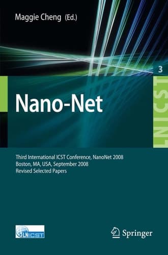 Nano-Net Third International ICST Conference, NanoNet 2008, Boston, MS, USA, September 14-16, 2008. Revised Selected Papers