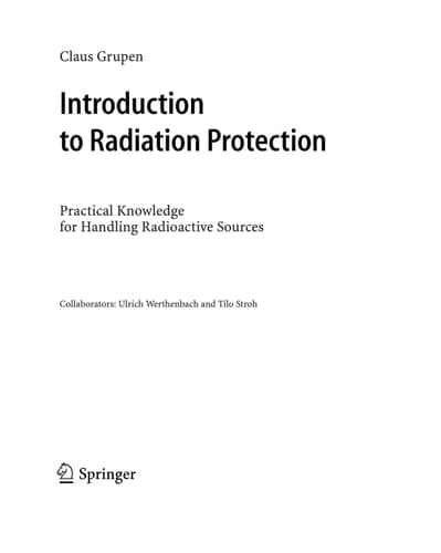 Introduction to Radiation Protection Practical Knowledge for Handling Radioactive Sources