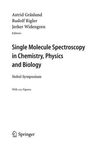 Single Molecule Spectroscopy in Chemistry, Physics and Biology Nobel Symposium