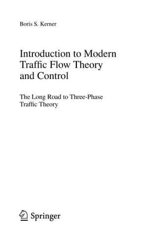 Introduction to Modern Traffic Flow Theory and Control The Long Road to Three-Phase Traffic Theory
