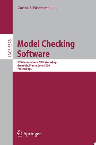Model Checking Software 16th International SPIN Workshop, Grenoble, France, June 26-28, 2009, Proceedings