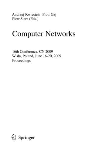 Computer Networks 16th Conference, CN 2009, Wisla, Poland, June 16-20, 2009. Proceedings