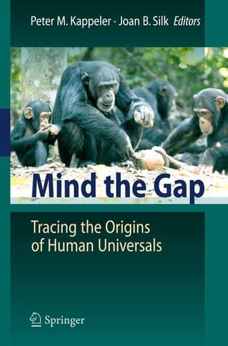 Mind the Gap Tracing the Origins of Human Universals