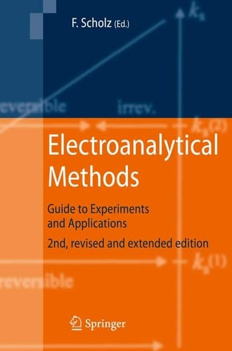 Electroanalytical Methods Guide to Experiments and Applications
