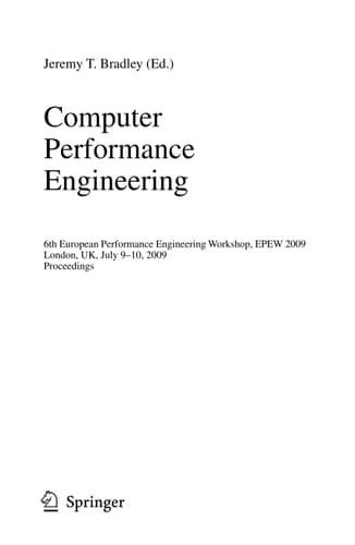 Computer Performance Engineering 6th European Performance Engineering Workshop, EPEW 2009 London, UK, July 9-10, 2009 Proceedings