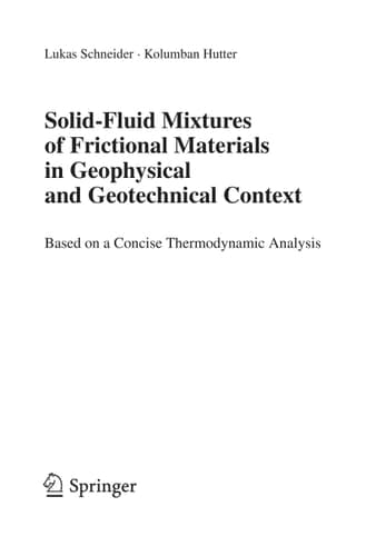 Solid-Fluid Mixtures of Frictional Materials in Geophysical and Geotechnical Context Based on a Concise Thermodynamic Analysis