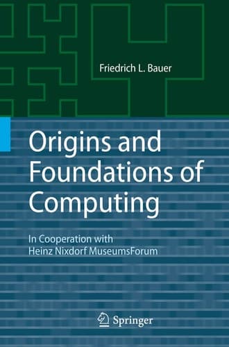 Origins and Foundations of Computing In Cooperation with Heinz Nixdorf MuseumsForum
