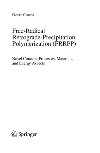 Free-Radical Retrograde-Precipitation Polymerization (FRRPP) Novel Concept, Processes, Materials, and Energy Aspects