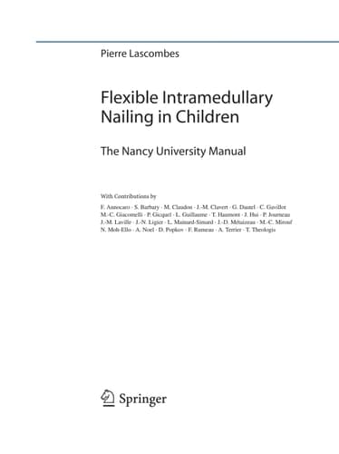 Flexible Intramedullary Nailing in Children The Nancy University Manual