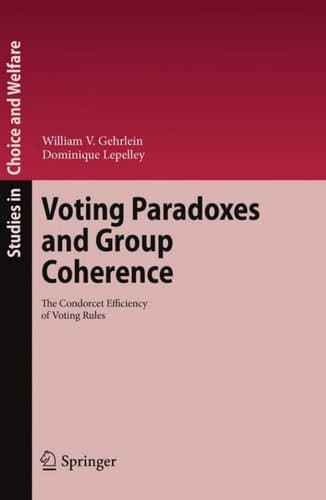 Voting Paradoxes and Group Coherence The Condorcet Efficiency of Voting Rules