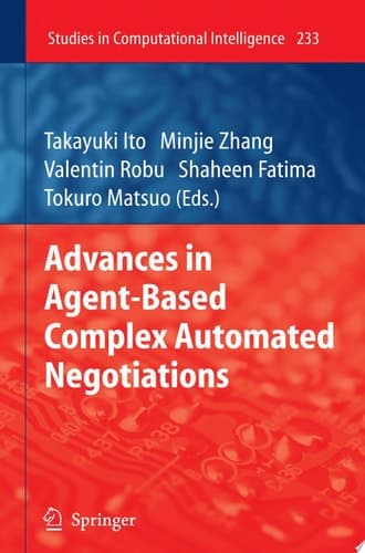 Advances in Agent-Based Complex Automated Negotiations