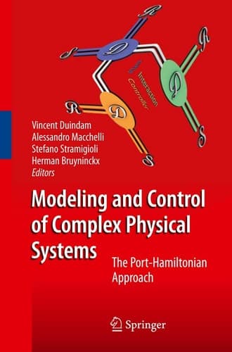 Modeling and Control of Complex Physical Systems The Port-Hamiltonian Approach