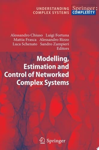 Modelling, Estimation and Control of Networked Complex Systems