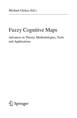 Fuzzy Cognitive Maps Advances in Theory, Methodologies, Tools and Applications