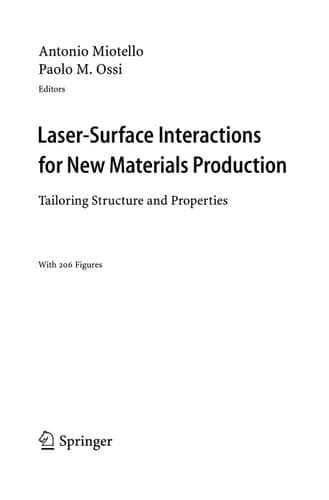 Laser-Surface Interactions for New Materials Production Tailoring Structure and Properties