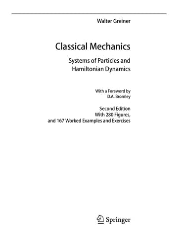Classical Mechanics Systems of Particles and Hamiltonian Dynamics