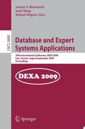 Database and Expert Systems Applications 20th International Conference, DEXA 2009, Linz, Austria, August 31 - September 4, 2009, Proceedings