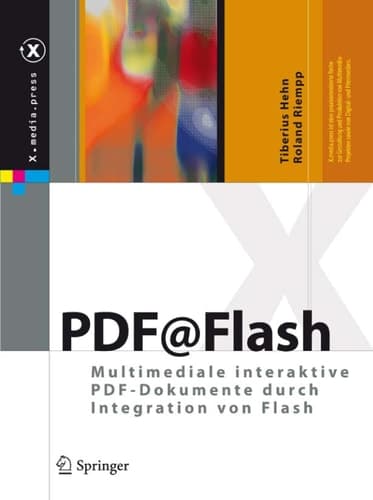 PDF@Flash Multimediale interaktive PDF-Dokumente durch Integration von Flash