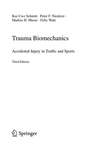 Trauma Biomechanics Accidental injury in traffic and sports