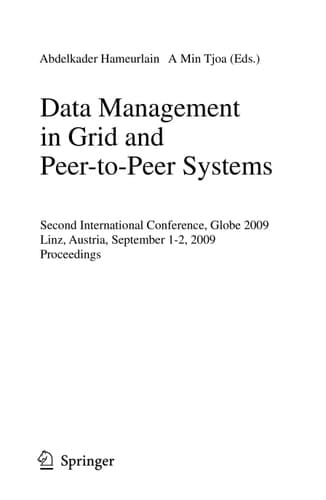 Data Management in Grid and Peer-to-Peer Systems Second International Conference, Globe 2009 Linz, Austria, September 1-2, 2009 Proceedings