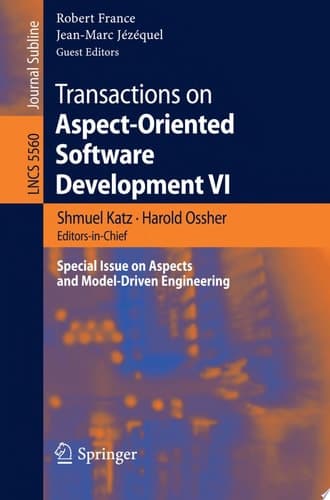 Transactions on Aspect-Oriented Software Development VI Special Issue on Aspects and Model-Driven Engineering