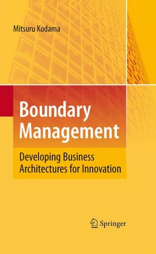 Boundary Management Developing Business Architectures for Innovation