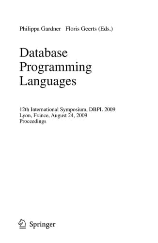 Database Programming Languages 12th International Symposium, DBPL 2009, Lyon, France, August 24, 2009, Proceedings