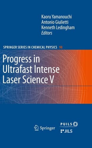 Progress in Ultrafast Intense Laser Science Volume V