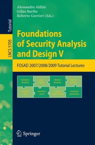Foundations of Security Analysis and Design V FOSAD 2008/2009 Tutorial Lectures