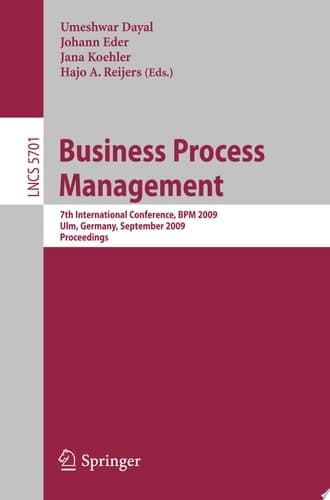 Business Process Management 7th International Conference, BPM 2009, Ulm, Germany, September 8-10, 2009, Proceedings