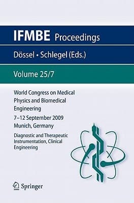 World Congress on Medical Physics and Biomedical Engineering September 7 - 12, 2009 Munich, Germany Vol. 25/VII Diagnostic and Therapeutic Instrumentation, Clinical Engineering